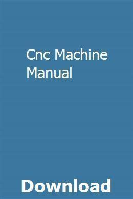 cnc machine repair manuals|cnc machine manual pdf.